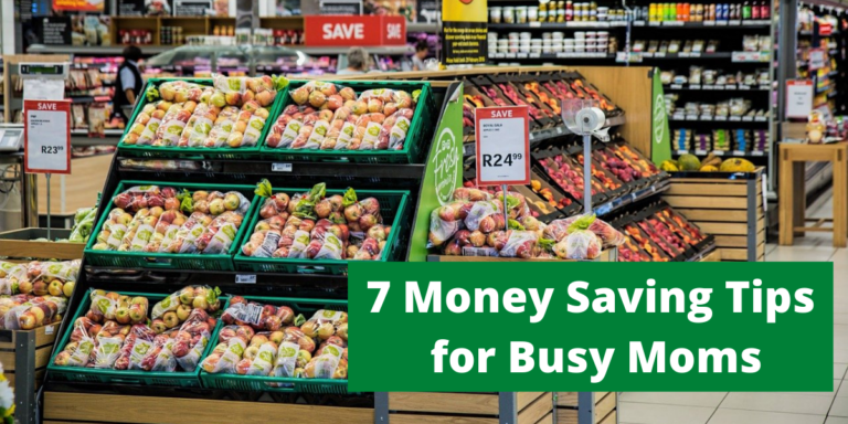 7 Awesome Money Saving Tips for Busy Moms