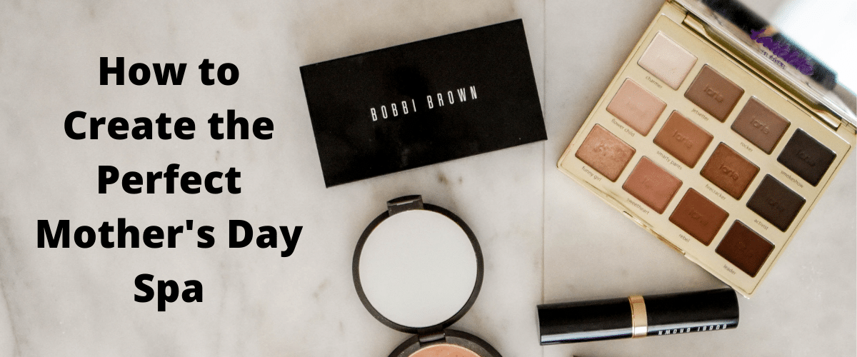 Creating the Perfect Mother's Day Spa Makeup Picture
