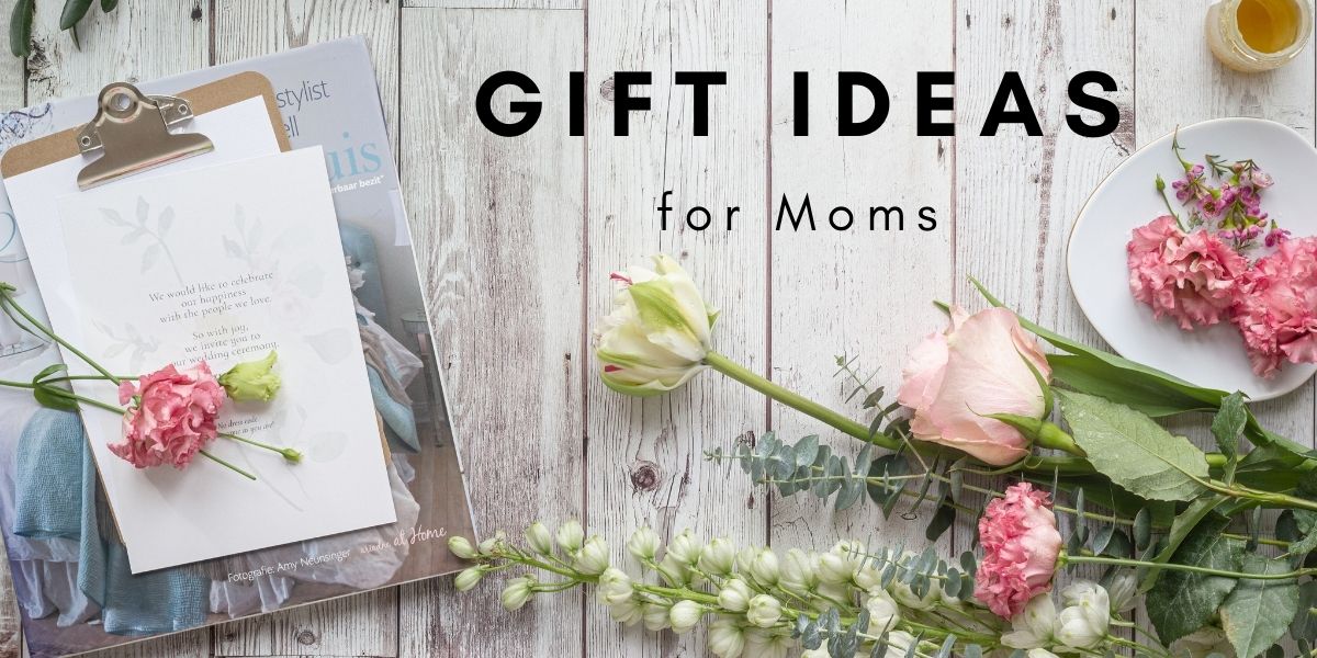 Gift Ideas for Moms Cover