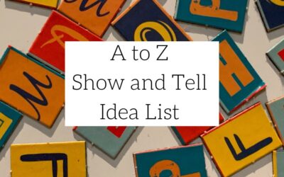 Show and Tell Ideas by the Letter