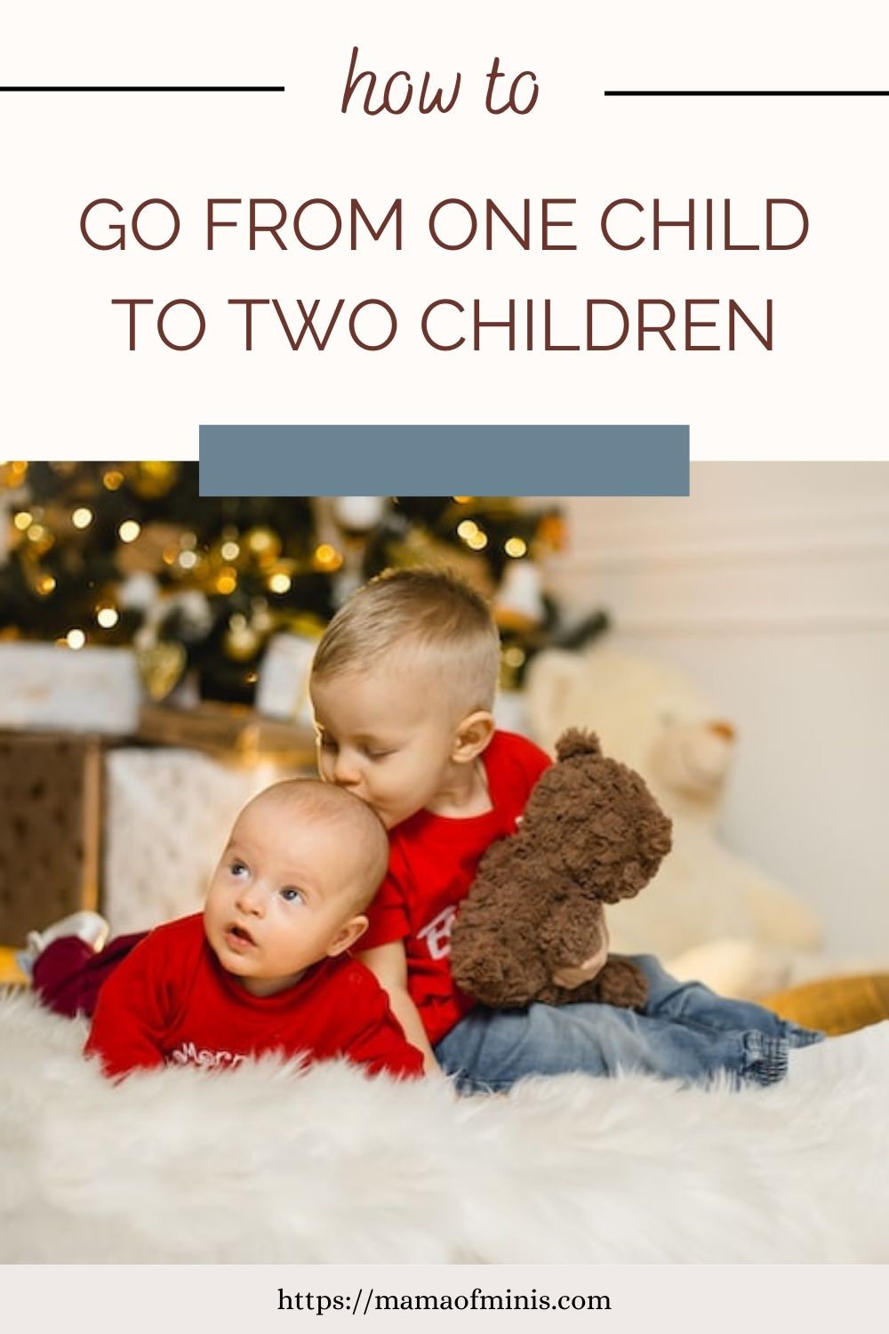 How to go from One Child to Two Children