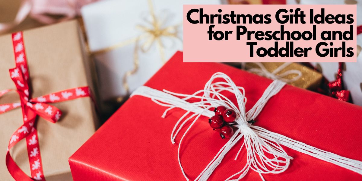 Christmas Gift Ideas for Preschool and Toddler Girls Cover