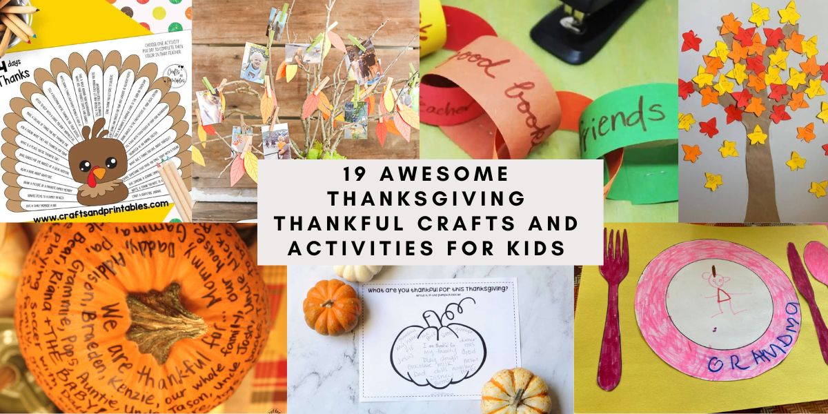 19 Awesome Thanksgiving Thankful Crafts and Activities for Kids Cover