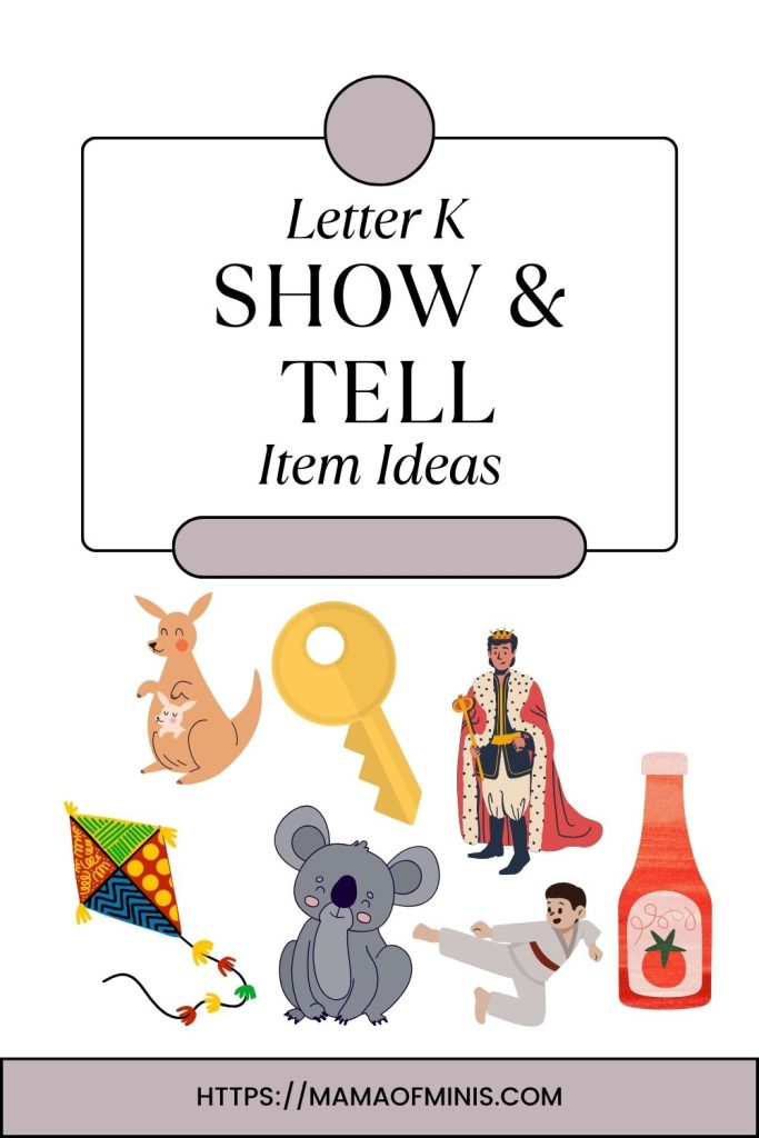 Letter K Show and Tell Items