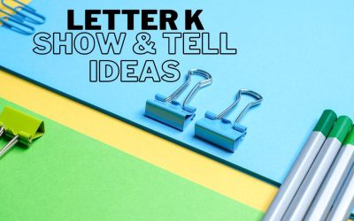 50 Awesome Show and Tell Letter K Item Ideas