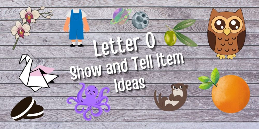 Letter O Show and Tell Item Ideas Cover