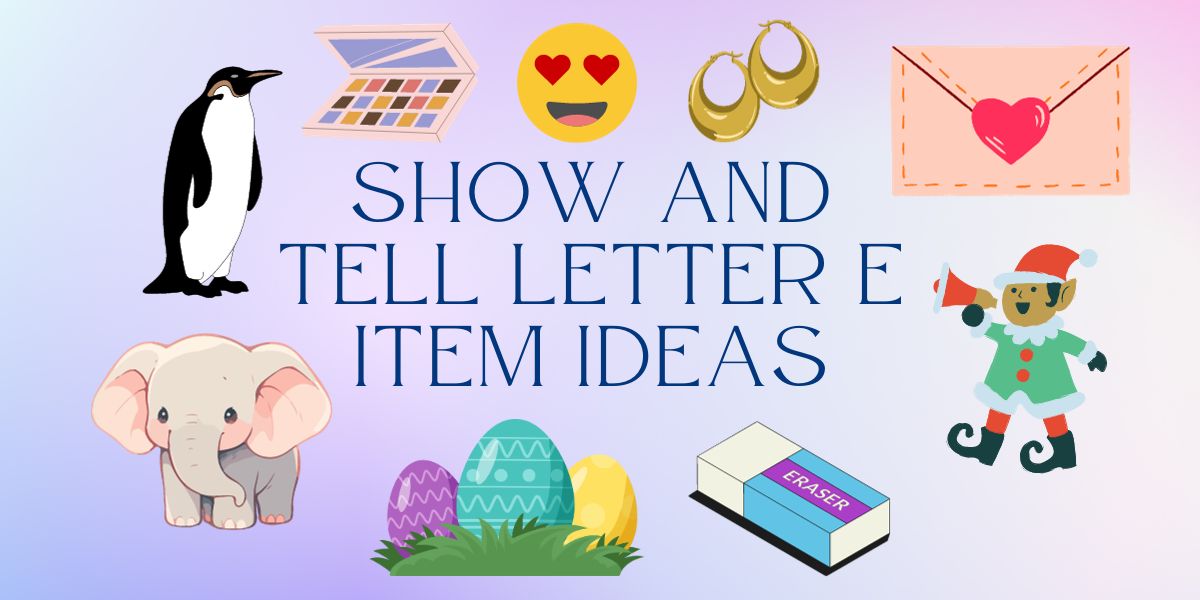 Show and Tell Letter E Item Ideas Cover