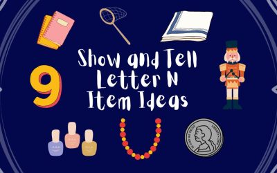 72 Awesome Show and Tell Letter N Item Ideas
