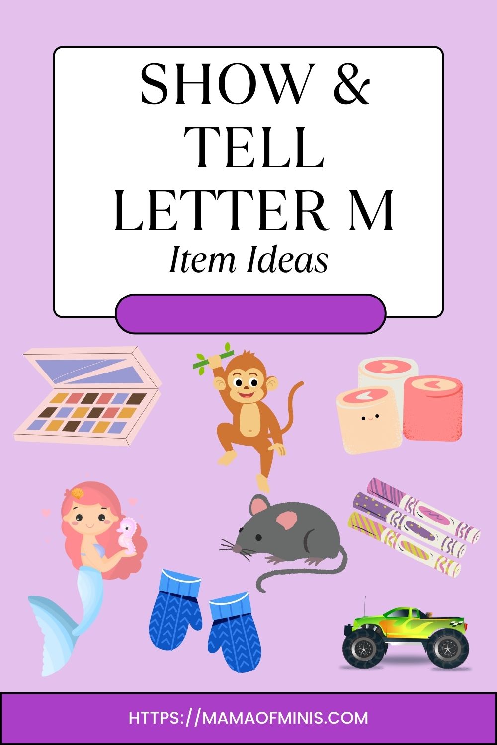 Ideas for Show and Tell Letter M