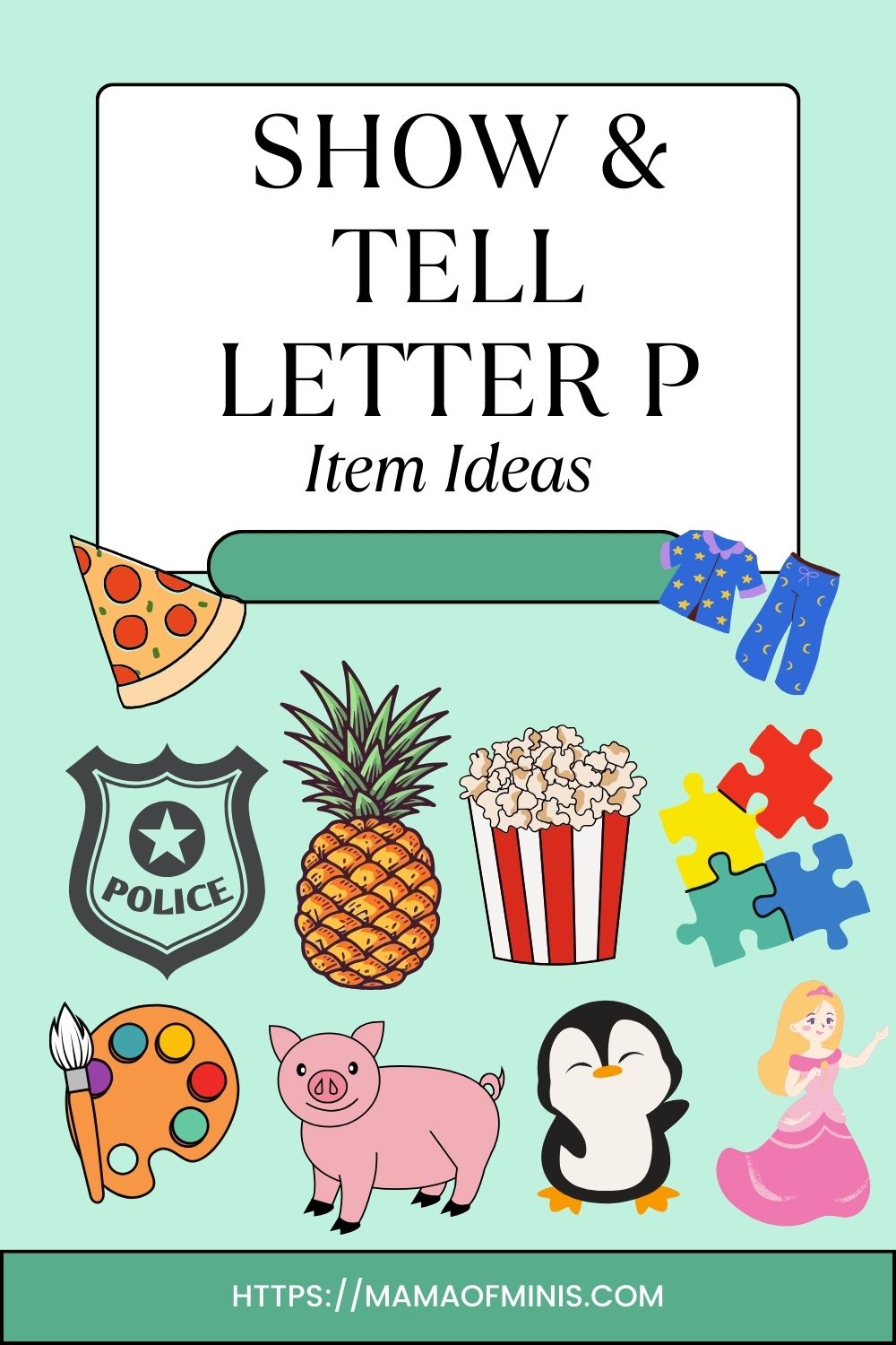 Item Ideas for Show and Tell Letter P