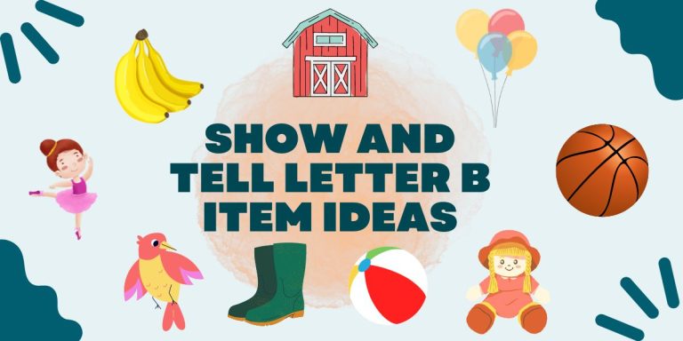 143 Fun Show and Tell Letter B Item Ideas