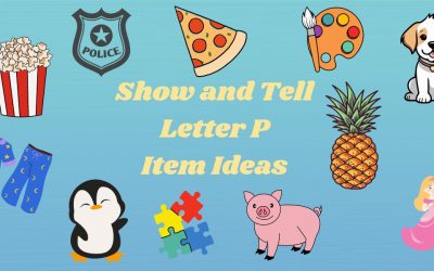 125 Great Show and Tell Letter P Item Ideas