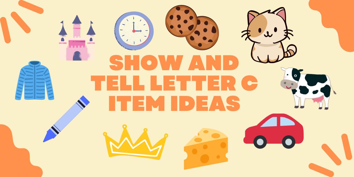 Show and Tell Letter C Item Ideas