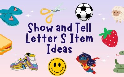 133 Great Show and Tell Letter S Item Ideas