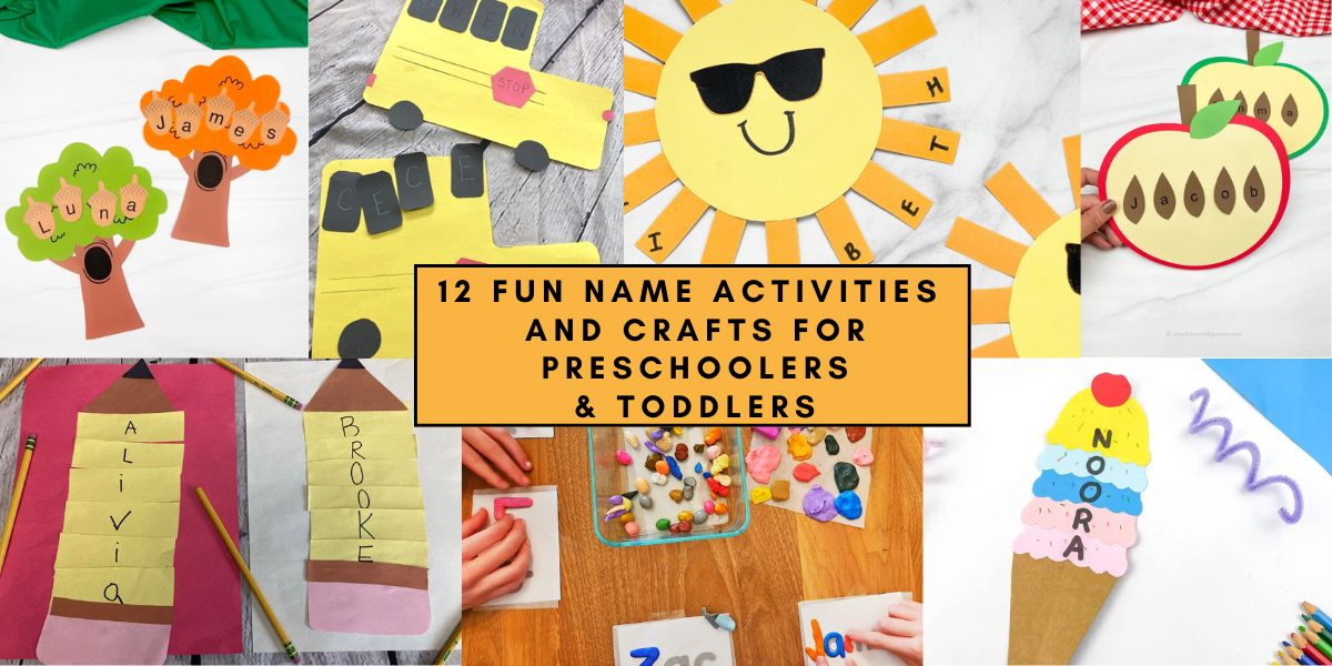 12 Fun Name Activities and Crafts for Preschoolers and Toddlers