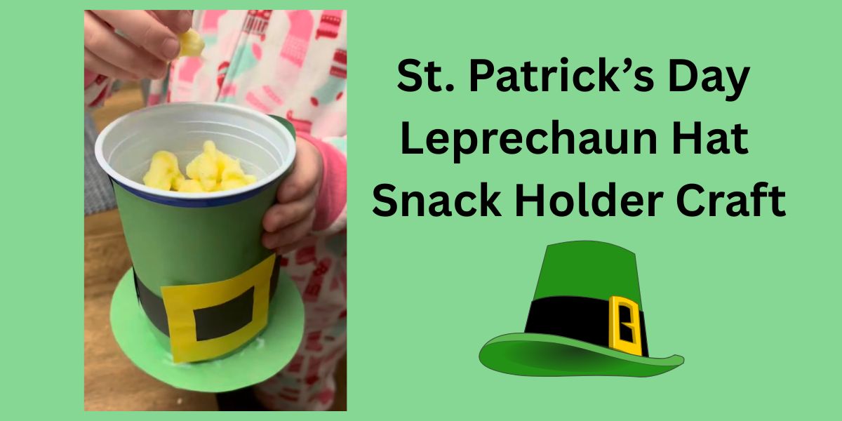 St. Patrick’s Day Leprechaun Hat Snack Holder Craft