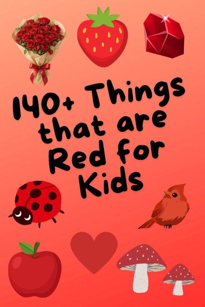 140+ Things that are Red for Kids